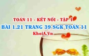 Bài 1.21 trang 39 SGK Toán 11 tập 1 Kết nối tri thức